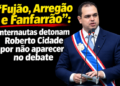 “Fujão, Arregão e Fanfarrão”: Adjetivos dados por internautas ao Governador Roberto Cidade após faltar ao Debate na Band Amazonas